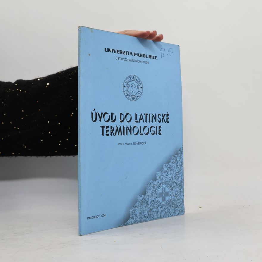 Vlasta Seinerová Úvod do latinské terminologie