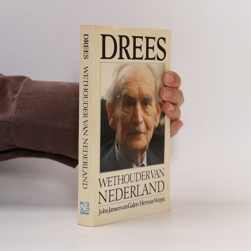 John Jansen van Galen Drees, wethouder van Nederland (Dutch Edition)