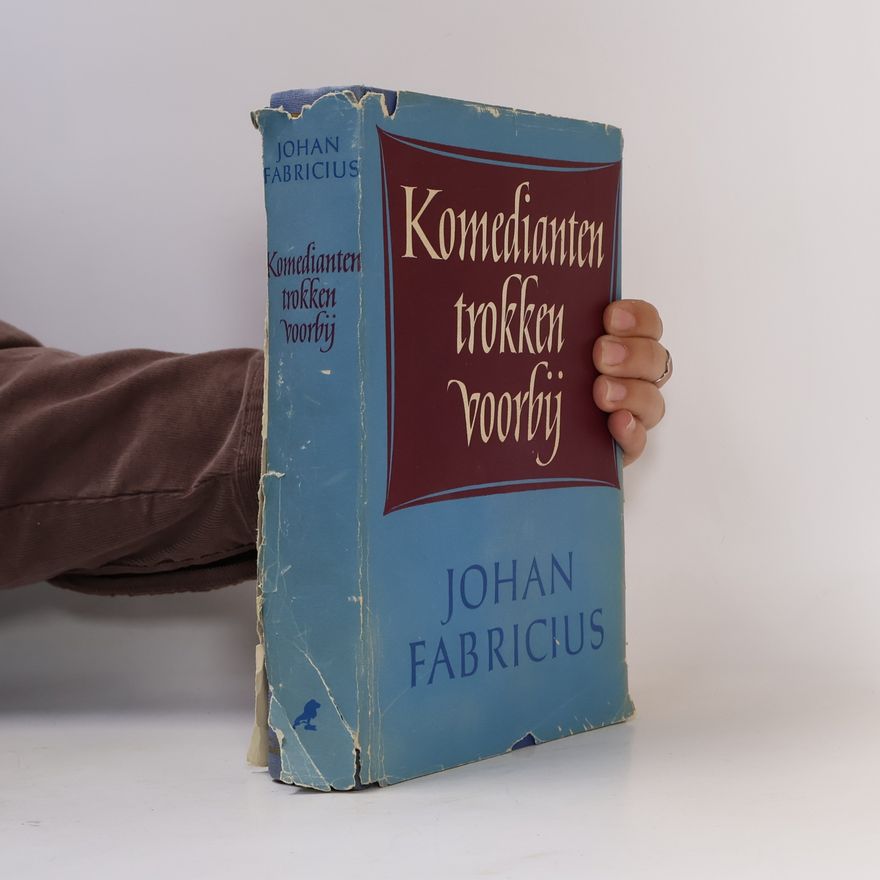 Johan Fabricius Komedianten trokken voorbij