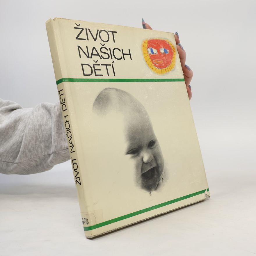 Kolektiv autorů Život našich dětí