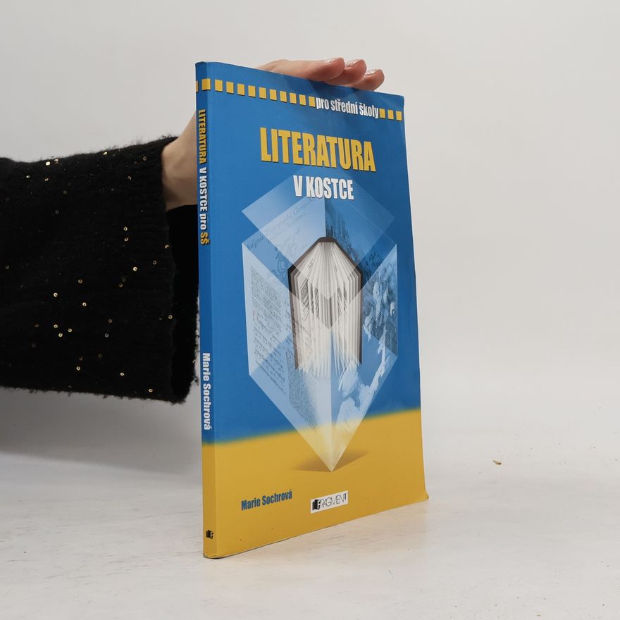 Marie Sochrová Literatura v kostce : pro střední školy