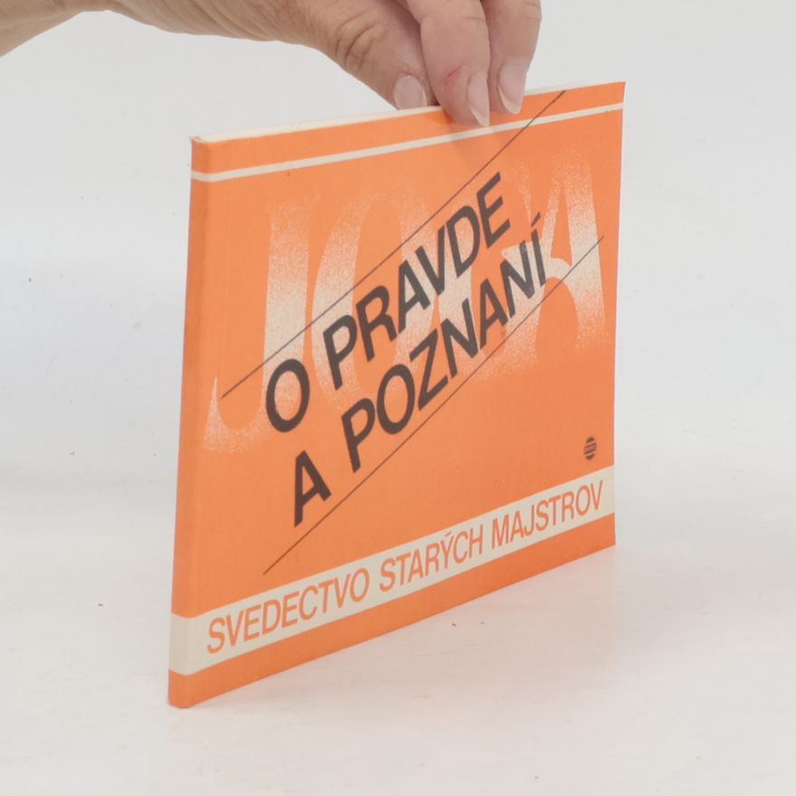 Gejza Timčák O pravde a poznaní (Svedectvo starých majstrov)