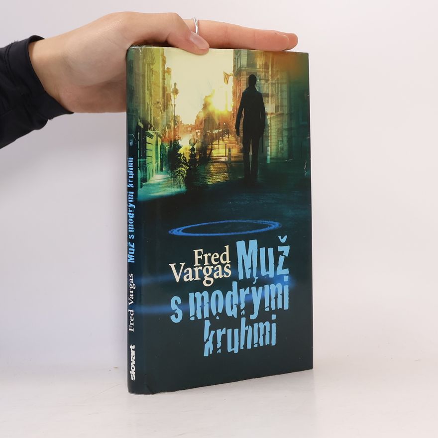 Fred Vargas Muž s modrými kruhmi