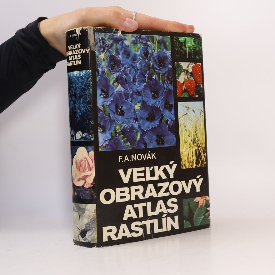 František Antonín Novák Veľký obrazový atlas rastlín