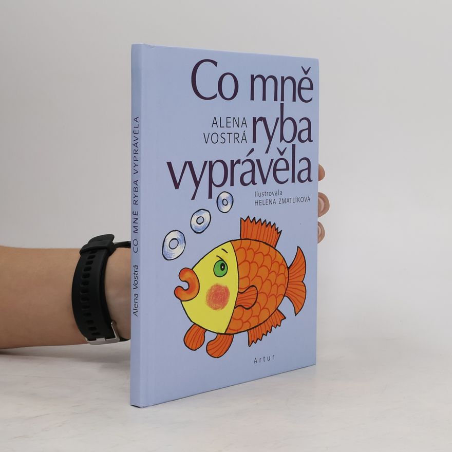 Alena Vostrá Co mně ryba vyprávěla