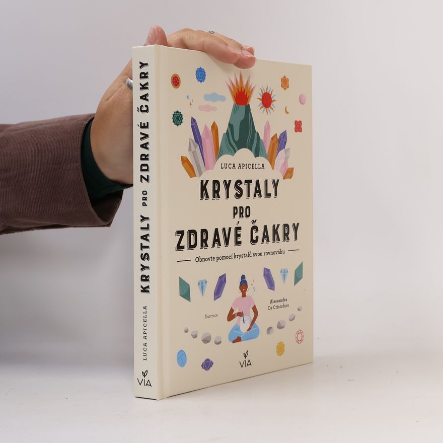 Alessandra De Cristofaro Krystaly pro zdravé čakry