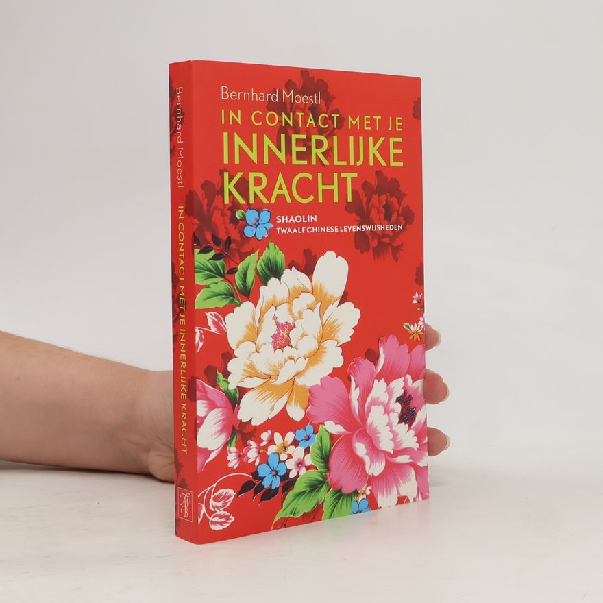 Bernhard Moestl In contact met je innerlijke kracht, Shaolin