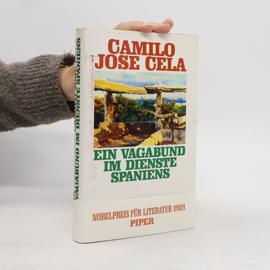 Camilo José Cela Ein Vagabund im Dienste Spaniens