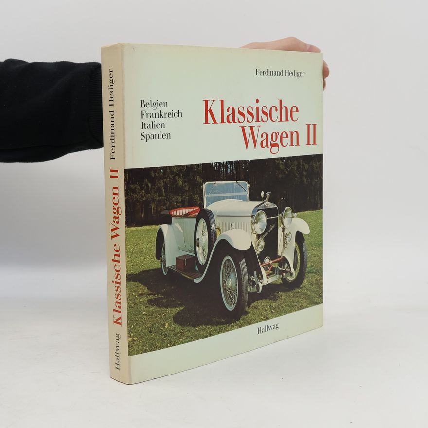 Ferdinand Hediger Klassische Wagen II