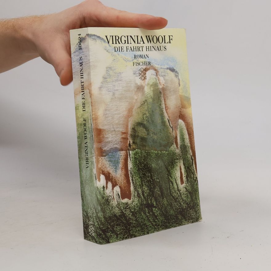 Virginia Woolf Die Fahrt hinaus