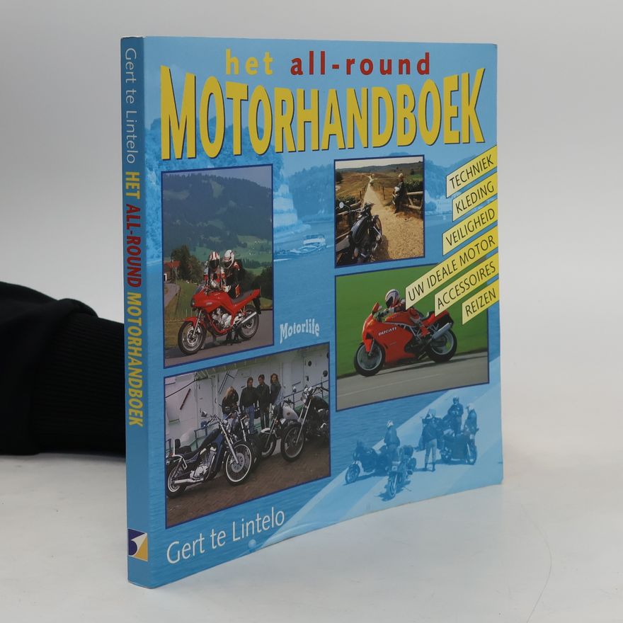 Gert te Lintelo Het all-round motorhandboek