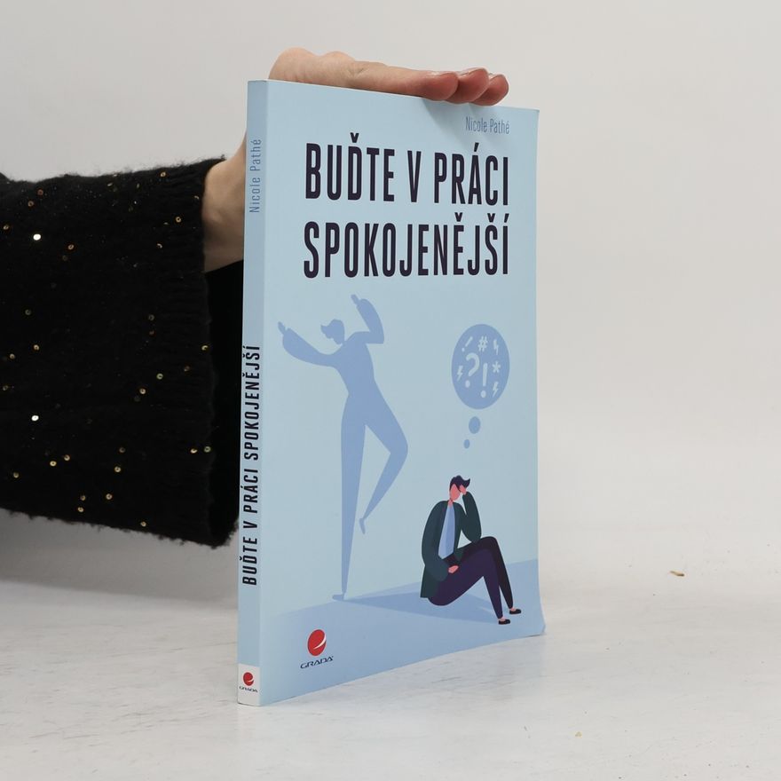 Nicole Pathé Buďte v práci spokojenější