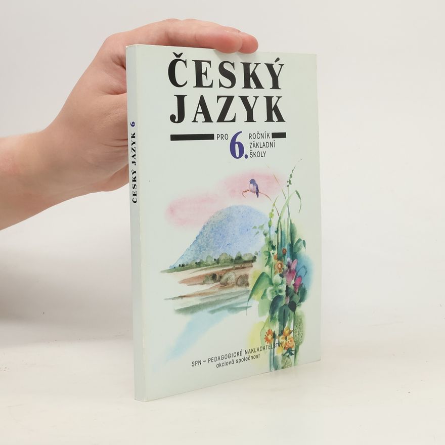Přemysl Hauser Český jazyk pro 6. ročník základní školy a pro odpovídající ročník víceletých gymnázií