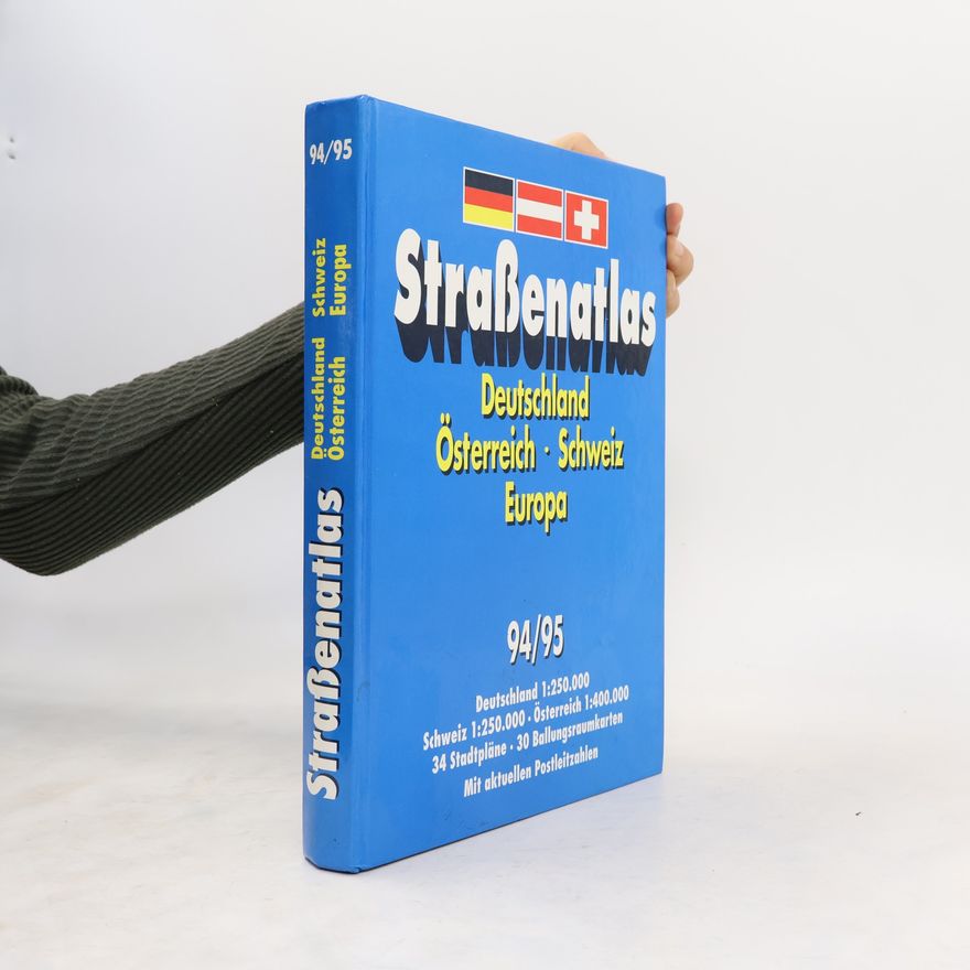 Autorenkollektiv Strassenatlas. Deutschland. Österreich. Schweiz. Europa. 94/95