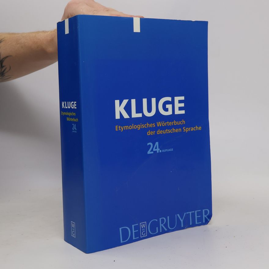 Friedrich Kluge Etymologisches Wörterbuch der deutschen Sprache