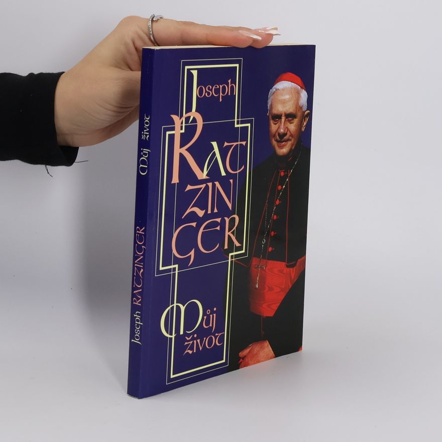 Joseph Ratzinger Můj život