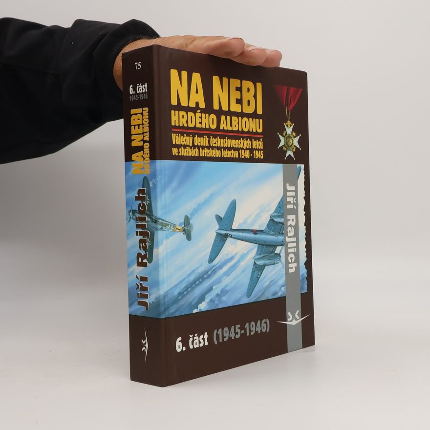 Jiří Rajlich Na nebi hrdého Albionu 6. 1945-1946