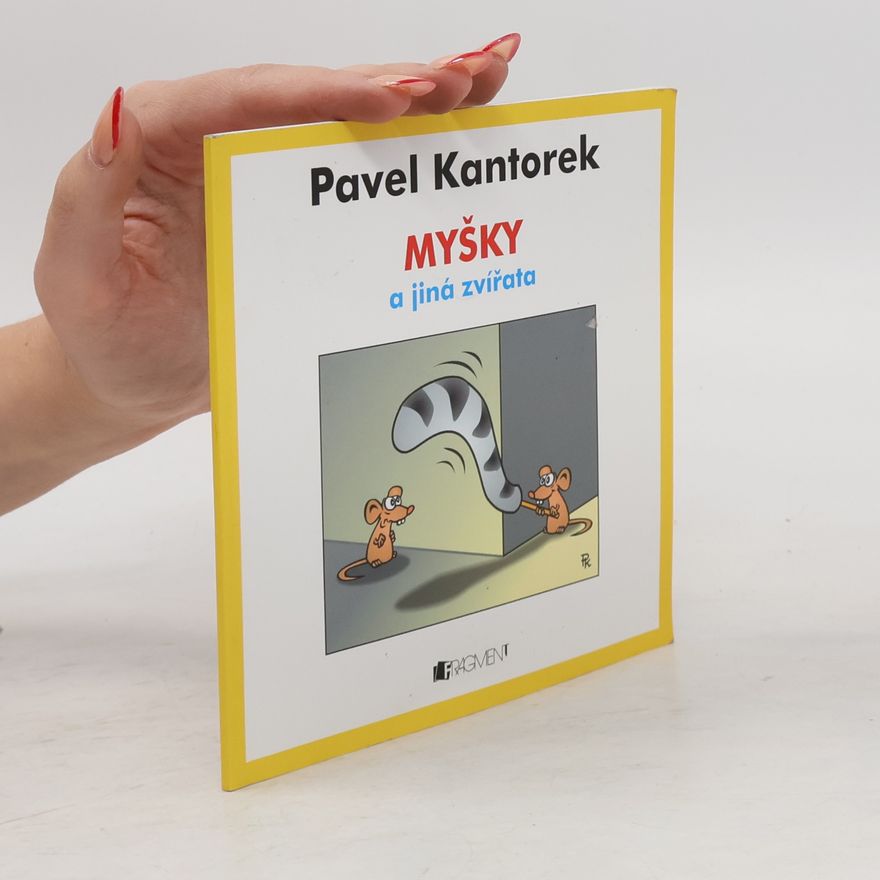 Pavel Kantorek Myšky a jiná zvířata