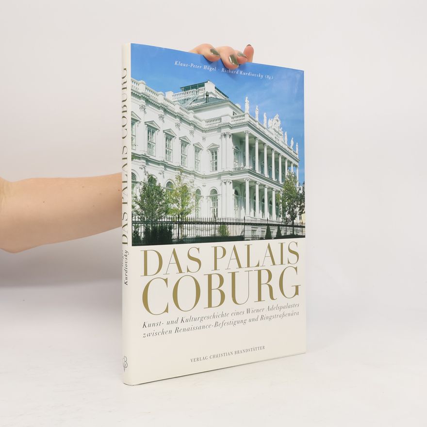 Klaus-Peter Högel Das Palais Coburg