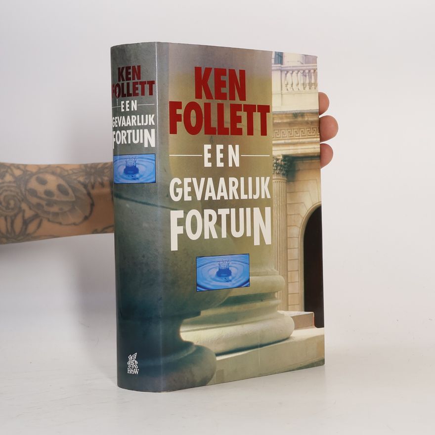 Ken Follett Een gevaarlijk fortuin