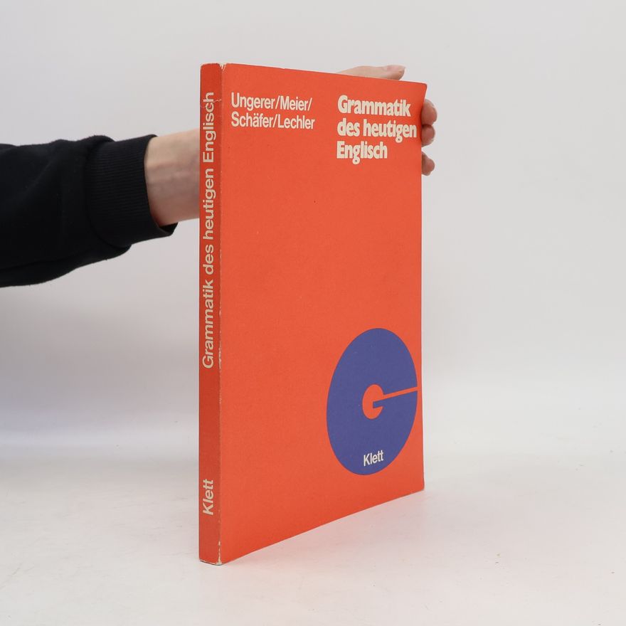 Friedrich Ungerer Grammatik des heutigen Englisch