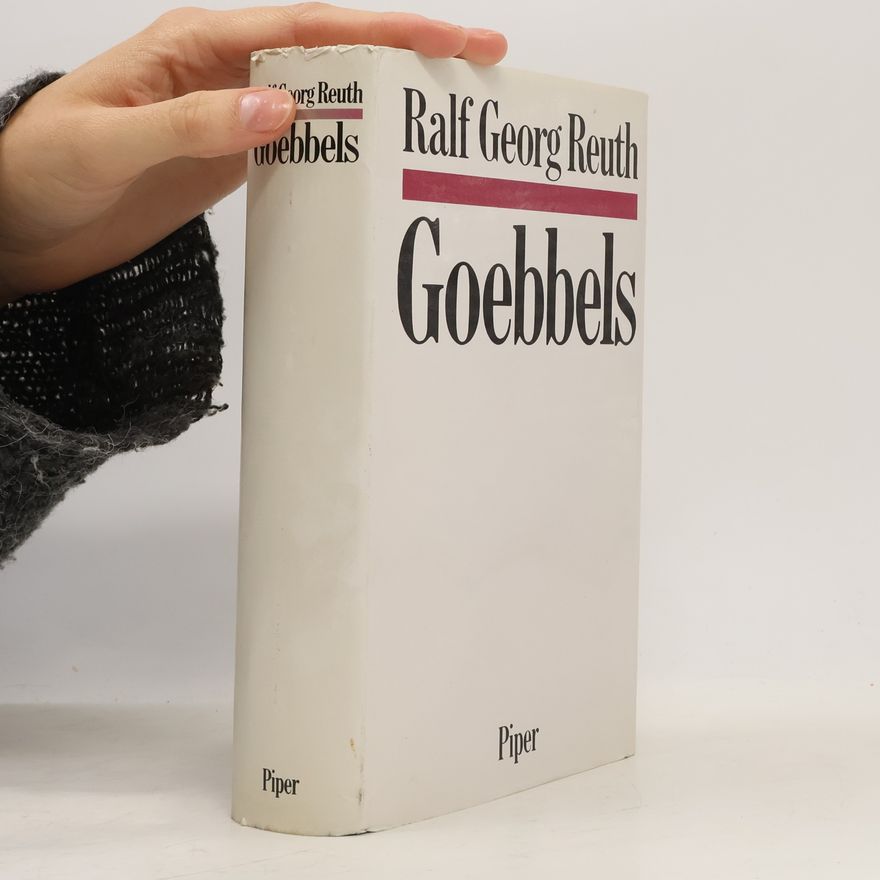 Ralf Georg Reuth Goebbels