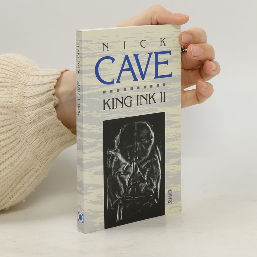 Nick Cave King ink ii