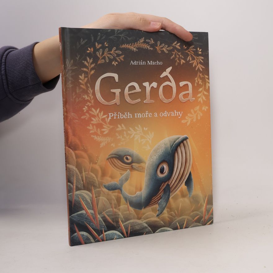 Adrián Macho Gerda: Příběh moře a odvahy