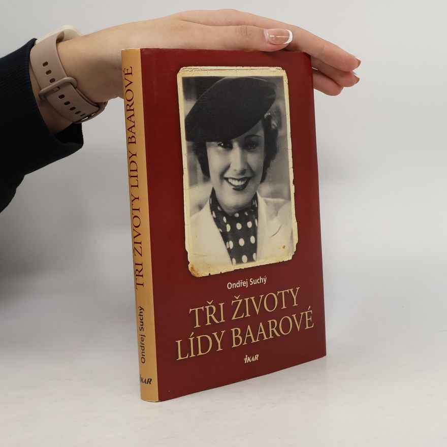 Ondřej Suchý Tři životy Lídy Baarové