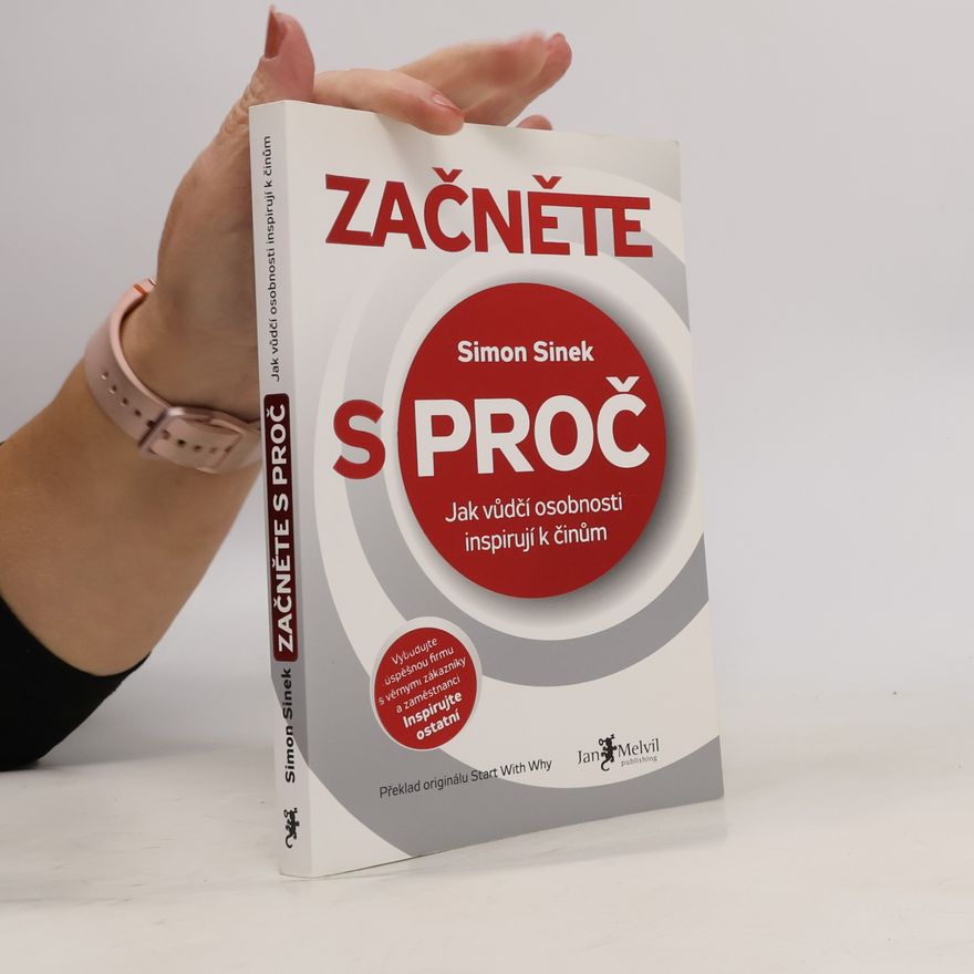 Simon Sinek Začněte s proč