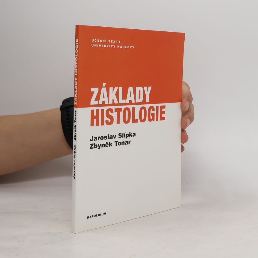 Jaroslav Slípka Základy histologie