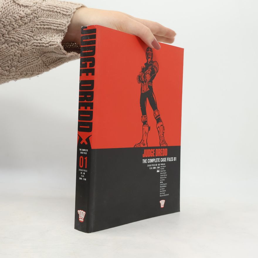 Massimo Belardinelli The Complete Case Files - 1: Judge Dredd