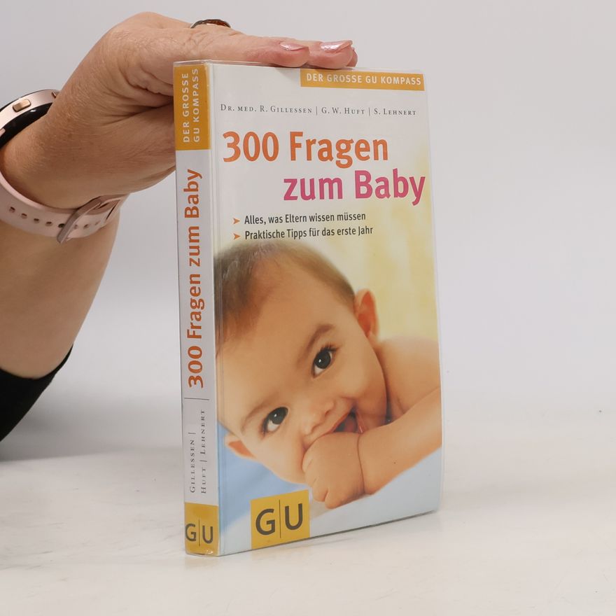 G. W. Huft 300 Fragen zum Baby