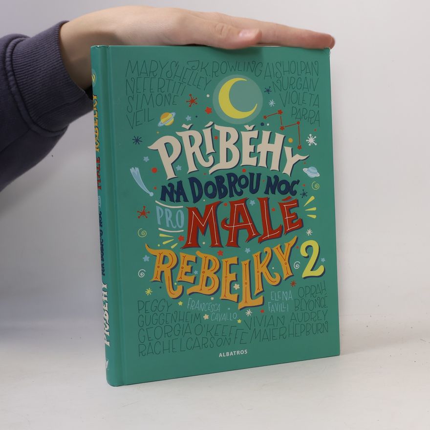 Francesca Cavallo Příběhy na dobrou noc pro malé rebelky 2