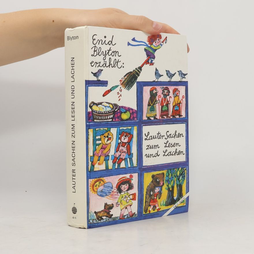 Enid Blyton Enid Blyton erzählt. Lauter Sachen zum Lesen und Lachen