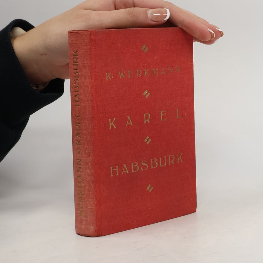 K.Werkmasnn Karel Habsburk
