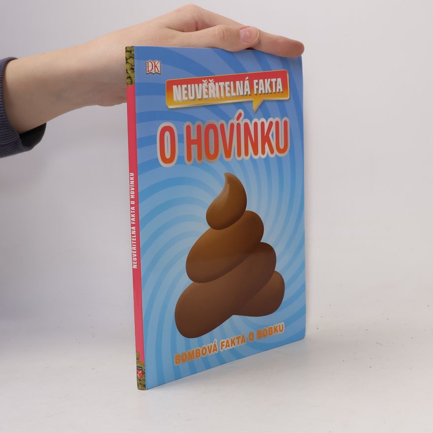 AA.VV. Neuvěřitelná fakta o hovínku