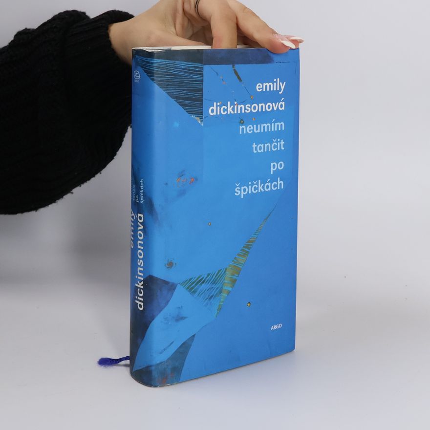 Emily Dickinson Neumím tančit po špičkách