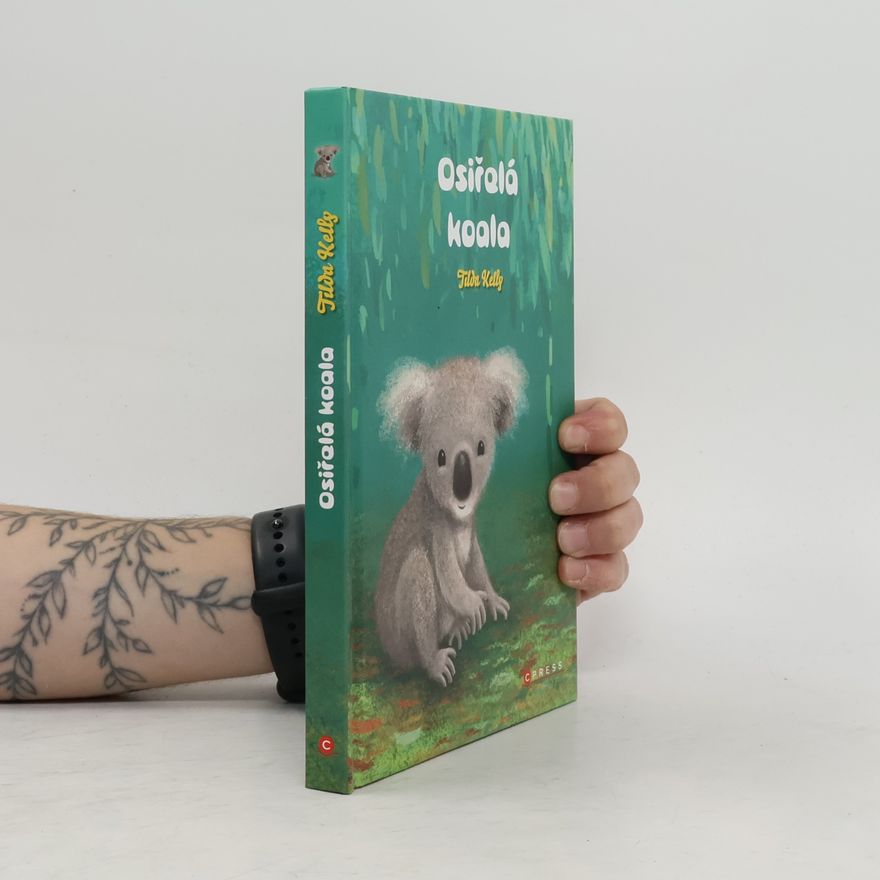 Tilda Kelly Osiřelá koala