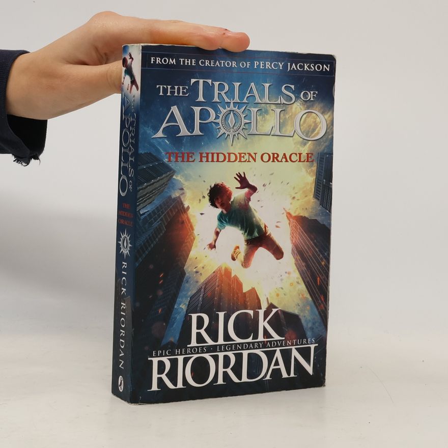 Rick Riordan The Trials of Apollo - The Hidden Oracle
