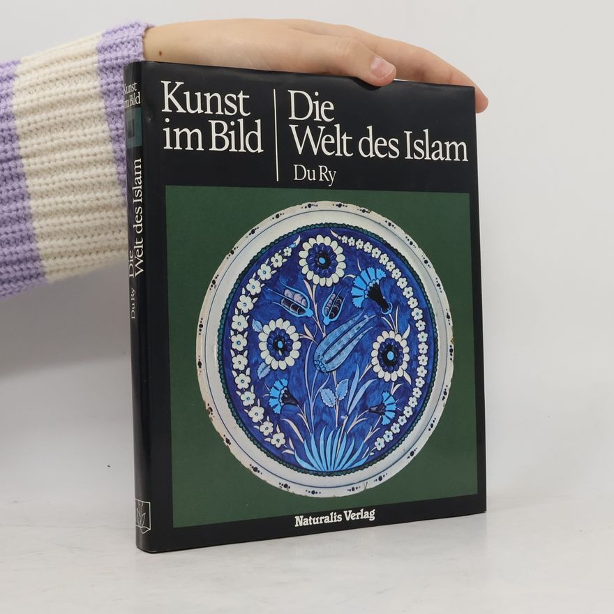 Autorenkollektiv Kunst im Bild: Die Welt des Islam