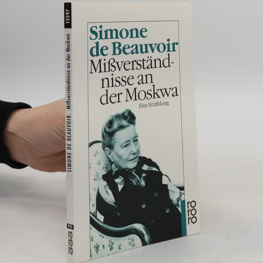 Simone de Beauvoir Missverständisse an der Moskwa