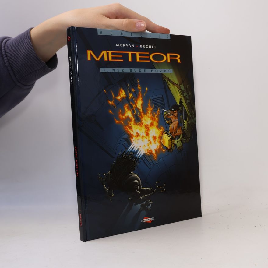 Jean Morvan Meteor. 1. díl, Než bude pozdě