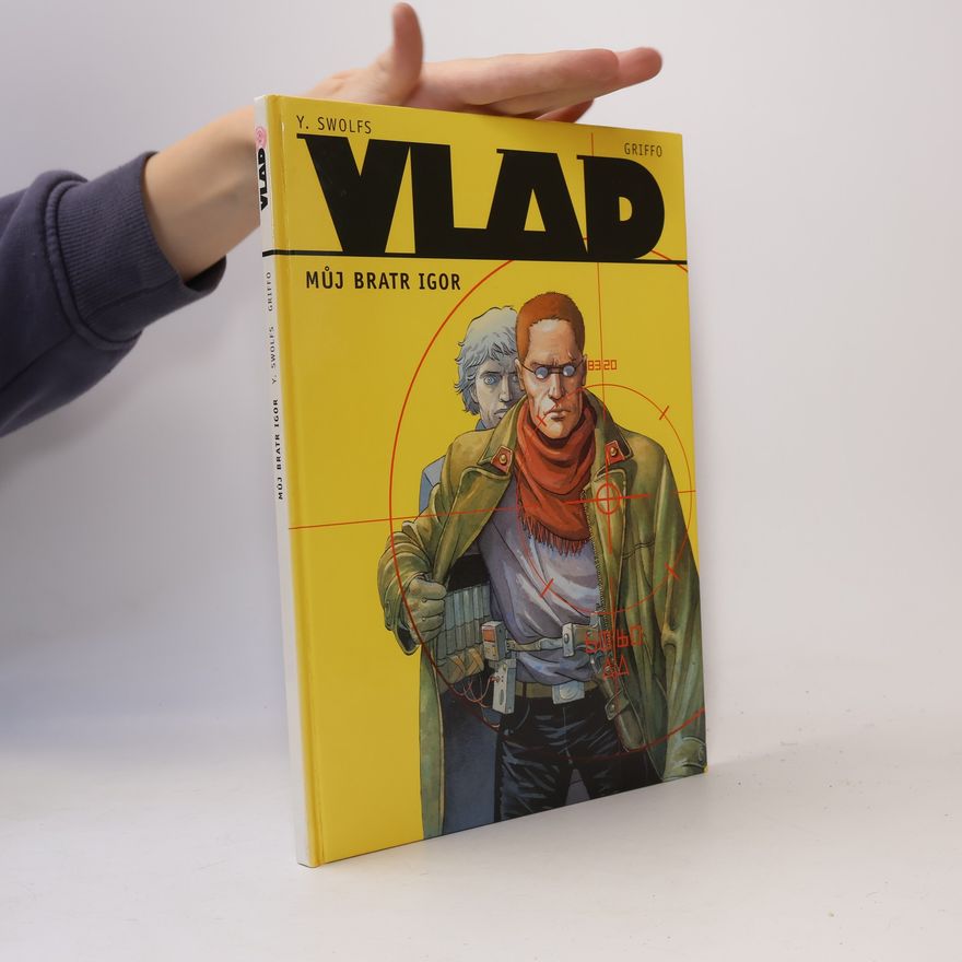 Griffo Vlad. Můj bratr Igor