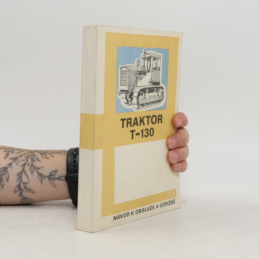 Kolektiv autorů Traktor T-130