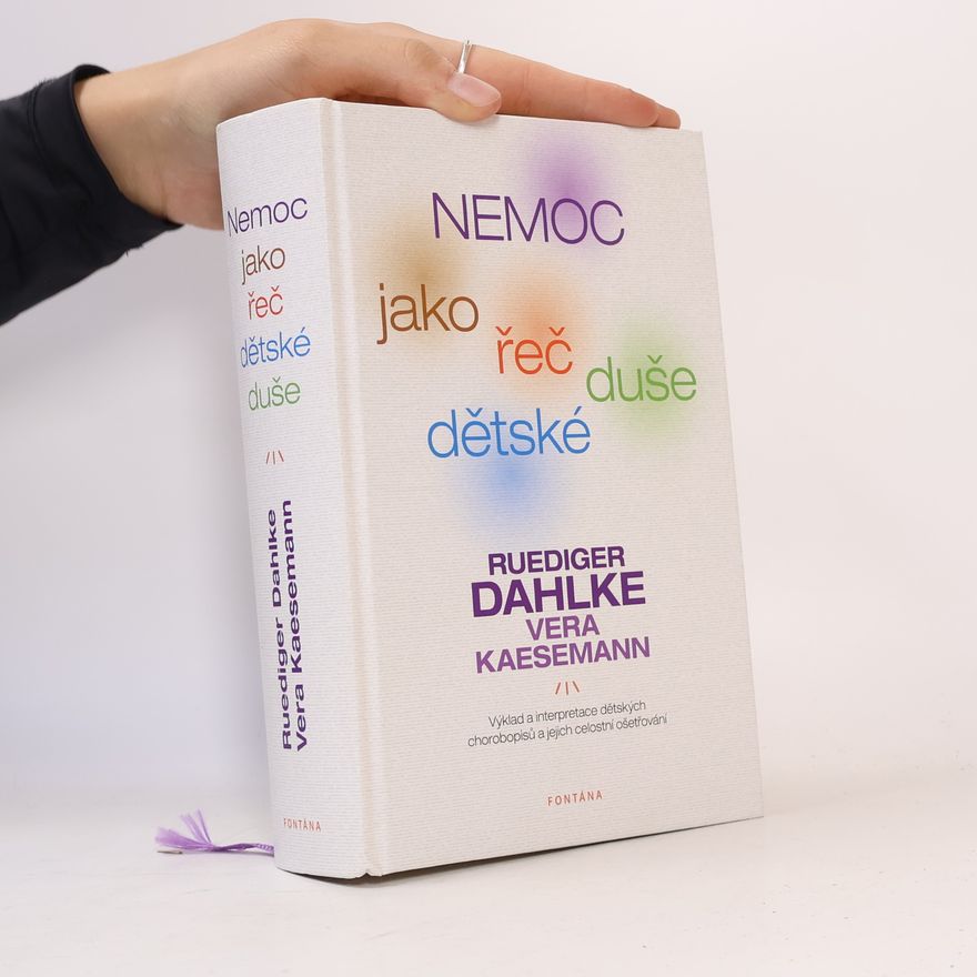 Ruediger Dahlke Nemoc jako řeč dětské duše