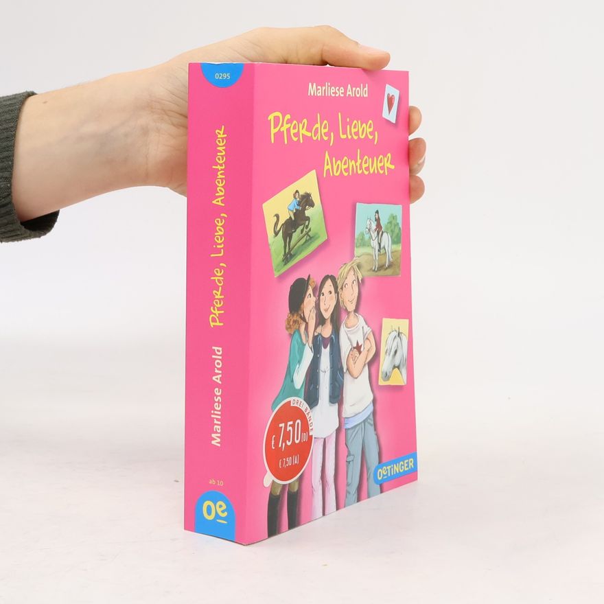 Marliese Arold Pferde, Liebe, Abenteuer