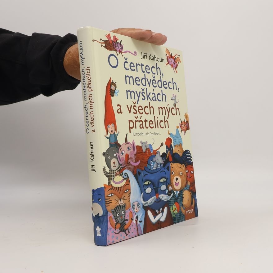 Lucie Dvořáková O čertech, medvědech, myškách a všech mých přátelích