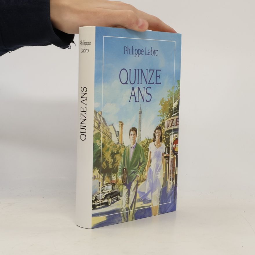 Philippe Labro Quinze ans