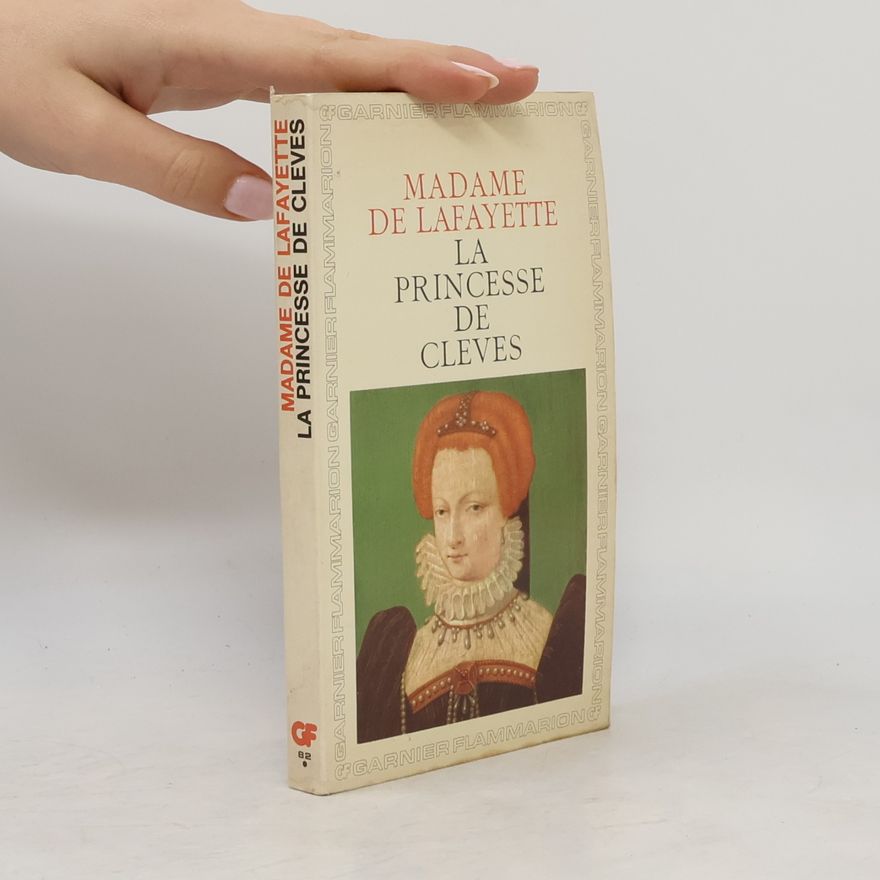 Marie-Madeleine de La Fayette La Princesse de Clèves